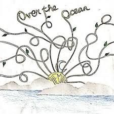 Over the Ocean, Over the Sea EP