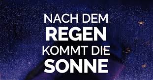 Sie ist der hellste stern von allen. Nach Dem Regen Kommt Die Sonne Melancholische Spruche Zitate