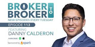 Why Mortgage Brokers Need To Believe In, & Bet On, Themselves (With Danny  Calderon)