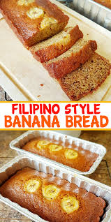 Filipino Banana Bread Recipe With Ripe Bananas And Vanilla Recipe Filipino Food Dessert Banana Bread Recipes Banana Recipes