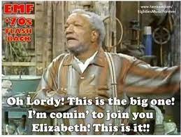 Maybe you would like to learn more about one of these? Heart Attack Fred Sanford Quotes Quotesgram