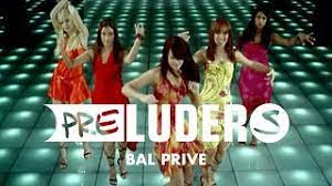 Girls of the band preluders, miriam cani, already known in germany and in other european countries, is from elbasan. Preluders Bal Prive Official Video Youtube