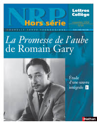 Nrp Hors Serie College La Promesse De L Aube De Romain Gary Novembre 2009 Format Pdf Nrp College Editions Nathan
