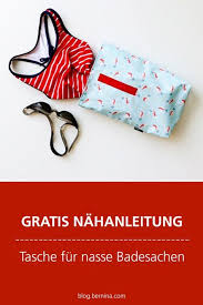 tasche fur nasse badesachen nach dem schwimmbad bernina blog badesachen taschen schnittmuster tasche