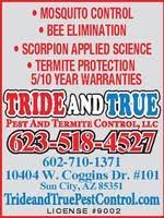 Preventive pest control is ready to control and eliminate your pest problems. Tride And True Pest Control The Grand Season Az
