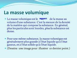 La Masse Volumique La Masse Volumique Est Le De La Masse Au Volume D Une Substance C Est La Mesure De La Densite Masse Volumique La Masse Etats De La Matiere