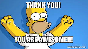 Log in sign up funniest memes. Thank You You Are Awesome Happy Homer Make A Meme