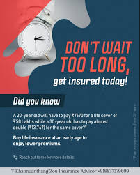 Don T Wait Too Long Get Insured Today Life Insurance Marketing Life Insurance Agent Insurance Marketing