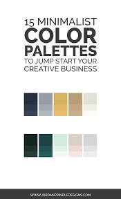 15 Minimalist Color Palettes To Jump Start Your Creative Business Jordan Prindle Designs Brand And Squarespace Designer For Entrepreneurs Minimalist Color Palette Palette Brand Color Palette