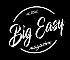 Big Easy Magazine Unapologetically Progressive Uniquely New Orleans
