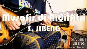 Jom dengarkan lagu raya terbaik dari suria records sepanjangan ramadhan ini dan syawal yang bakal tiba. Download Lagu S Jibeng Musafir Di Aidilfitri Guitar Cover Mp3