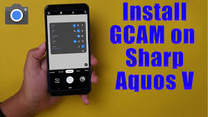 Download GCam Go for Sharp Aquos V ...