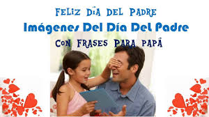 • hoy sólo quiero decirte viejo del alma, que eres el ser que más respeto y admiro.por eso te pido con amor y. Feliz Dia Del Padre Imagenes Del Dia Del Padre Con Frases Para Papa Youtube