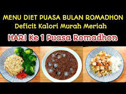 Menu Diet Puasa Romadhon Hari Ke 1 Deficit Kalori Menu Diet Murah Meriah Dan Simpel Youtube