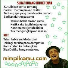 Lagu surat hutang untuk teman. Surat Hutang Untuk Teman Mimpikamu Com 8211 Surat Hutang Untuk Teman Pada Tahu Lagunya Surat Cinta Untuk Starla Miliknya Virgoun N Surat Cinta Teman Surat