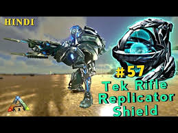 No more than 51 missions will be required for . Making Tek Replicator Tek Rifle And Tek Shield Ark Mobile Hindi E 57 Youtube
