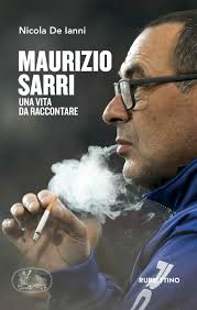 62 yaşındaki sarri, son olarak geçen sezon juventus'u çalıştırıp şampiyon yaptı. De Ianni Nicola Maurizio Sarri Una Vita Da Raccontare 1 Books Amazon De Bucher