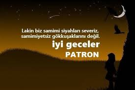 Patrona Iyi Geceler Mesajlari Kalbimcity Net 2020 Iyi Geceler Ilham Veren Sozler Guzel Soz