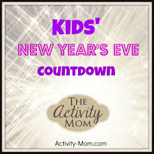 Kids New Year S Eve Countdown Kids New Years Eve New Year S Eve Countdown New Year S Eve Activities