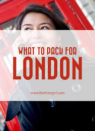 London Packing List Essentials to Bring