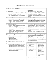 1.beg tangan serba guna 2.membawa barangan bersaiz sederhana.boleh digunakan sebagai bekas simpanan barangan. Aplikasi Projek Brief Dalam Bentuk Jadual