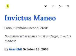 Invictus Maneo Urban Dictionary Words Inspirational Quotes