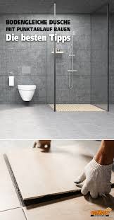 Bodengleiche Dusche Mit Punktablauf Bauen In 2020 Dusche Sanitar Malerarbeiten