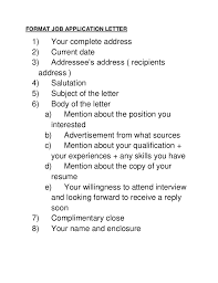 How to format a job application letter, an example of a formatted letter, tips for what to include, and how to write a letter to apply for jobs. Format Job Application Letter