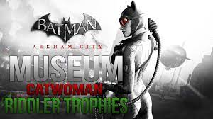 Freeze infiltrate the museum inside amusement mile riddler trophies bowery riddler trophies church riddler trophies courthouse riddler trophies gcpd riddler trophies. Batman Arkham City Museum Catwoman Riddler Trophy Locations Youtube