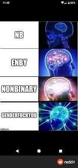 At memesmonkey.com find thousands of memes categorized into thousands of categories. Posting Nonbinary Memes Every Day Until I M 18 Day 6 Im Running Out Of Memes Already Ill Have To Make My Own T T Nonbinarymemes