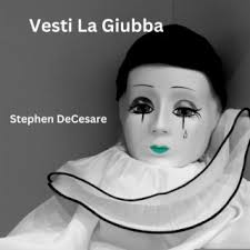 Download Stephen DeCesare album songs: Vesti La Giubba