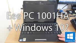 Asus Eee Pc 1001ha Netbook Vs Windows 10 Youtube