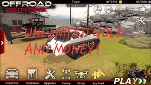 Every thing works but if you find a barn car you cant get that free you either have to pay 500 gold or find all. Offroad Outlaws Hack Unlimited Money And Gold For Free Android Ios By X Hacks
