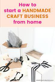 This will make great giveaways for parties and even intimate gatherings. How To Start A Handmade Craft Business 7 Best Tips Craft Business Handmade Crafts Small Business Ideas Diy
