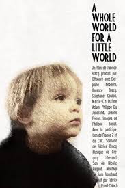 A Whole World for a Little World