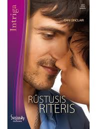 Dani Sinclair. Rūstusis riteris