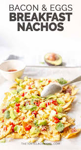 Easy Breakfast Nachos That Are Perfect For The Weekend Tasty Recipe The Tortilla Channel Recipe Breakfast Nachos Easy Egg Recipes Recipes