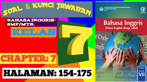 Jawaban bahasa inggris kelas 7 buku kurikulum 2013 revisi 2016 halaman 13 brainly co id kunci jawaban buku ips kelas 7 kurikulum 2013 edisi revisi 2016 halaman 52 doc lks matematika kelas 7 kurikulum 2013 putu eka academia edu namun pada pertama kali di cetak buku pegangan siswa maupun guru masih di anggap kurang sempurna maka. Soal Kunci Jawaban Bahasa Inggris Kelas 7 Smp Chapter 7 Halaman 154 175 Youtube