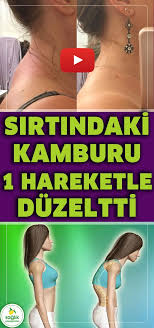 sizde sirtinizdaki kamburu 1 hareketle duzeltebilir guzel bir gorunume kavusabilirsiniz iste o hareket ve nasil yap saglik vucut egzersizleri saglik urunleri