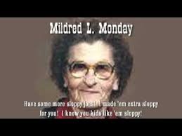 Mildred Monday Extravaganza
