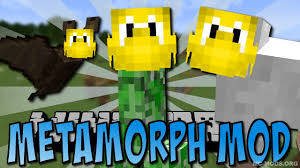 To morph into any mob after killing it cycle through. Metamorph Mod 1 17 1 1 16 5 1 15 2 1 14 4 Mc Mods Org