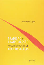 xoɾxe lwis boɾxes), was an argentine due to a hereditary condition, borges became blind in his late fifties. Tradicao E Transgressao No Conto Policial De Jorge Luis Borges Em Portuguese Do Brasil Andrea Padrao Angelo 9788575775356 Amazon Com Books