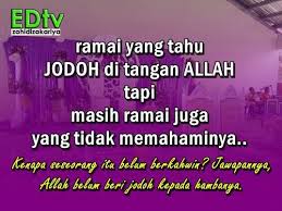 Jodoh Di Tangan Tuhan Tuhan Tahu Allah