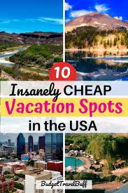 Cheapest Vacation Spots In The Usa To Travel In 2020 Budgettravelbuff In 2020 Cheap Vacation Spots Affordable Vacations Cheap Vacation