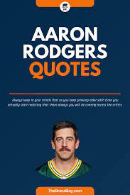 51 Best Aaron Rodgers Quotes And Sayings Football Motivation Aaron Rodgers National Football League