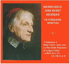 Bienheureux John Henry Newman, un itinéraire spirituel. Auteur : P. Keith  Beaumont M. Gregory Solari A. F. Amis de Newman