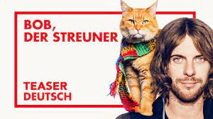bob der streuner teaser deutsch kinostart 12 01 2017 katzennamen bob der streuner filme