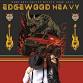 Edgewood Heavy: Dark Days Bright Nights 2025 Tour event image