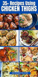 35 Flavorful Chicken Thighs Recipes For Easy Dinners Recipe Recipe Using Chicken Chicken Dinner Recipes Chicken Recipes Casserole