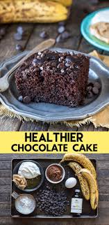 This Healthier Chocolate Cake Tastes Like A Double Chocolate Chip Banana Muffin No S Healthy Chocolate Cake Healthy Cake Recipes Banana Chocolate Chip Muffins